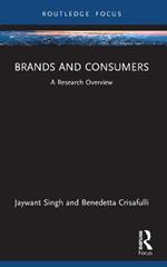 Brands and Consumers: A Research Overview
