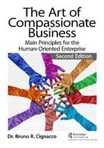 The Art of Compassionate Business: Main Principles for the Human-Oriented Enterprise