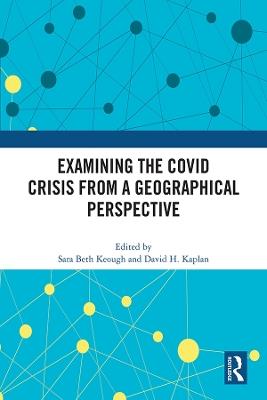 Examining the COVID Crisis from a Geographical Perspective - cover