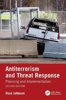 Antiterrorism and Threat Response: Planning and Implementation - Ross Johnson - cover