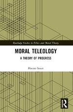 Moral Teleology: A Theory of Progress