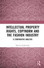 Intellectual Property Rights, Copynorm and the Fashion Industry: A Comparative Analysis