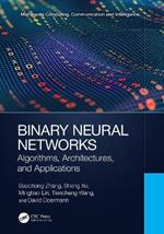 Binary Neural Networks: Algorithms, Architectures, and Applications