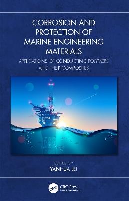 Corrosion and Protection of Marine Engineering Materials: Applications of Conducting Polymers and Their Composites - cover