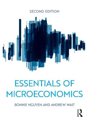 Essentials of Microeconomics - Bonnie Nguyen,Andrew Wait - cover