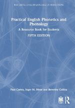 Practical English Phonetics and Phonology: A Resource Book for Students