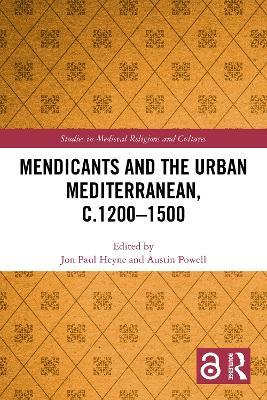 Mendicants and the Urban Mediterranean, c.1200-1500 - cover