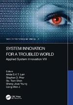 System Innovation for a Troubled World: Applied System Innovation VIII. Proceedings of the IEEE 8th International Conference on Applied System Innovation (ICASI 2022), April 21–23, 2022, Sun Moon Lake, Nantou, Taiwan