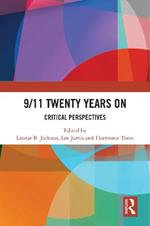 9/11 Twenty Years On: Critical Perspectives