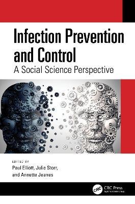 Infection Prevention and Control: A Social Science Perspective - cover