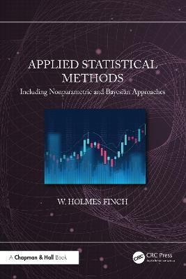 Applied Statistical Methods: Including Nonparametric and Bayesian Approaches - W. Holmes Finch - cover