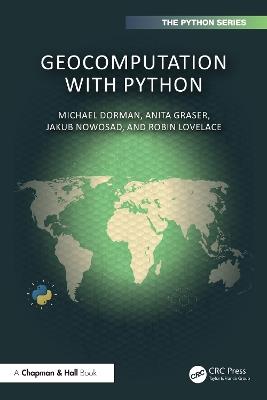 Geocomputation with Python - Michael Dorman,Anita Graser,Jakub Nowosad - cover