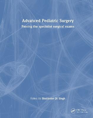 Advanced Pediatric Surgery: Passing the specialist surgical exams - cover