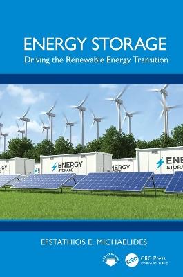 Energy Storage: Driving the Renewable Energy Transition - Efstathios E. Michaelides - cover