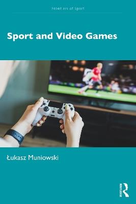 Sport and Video Games - Lukasz Muniowski - cover