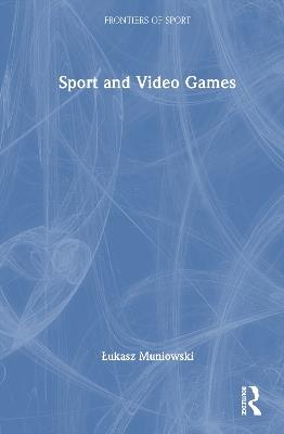 Sport and Video Games - Lukasz Muniowski - cover