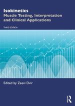 Isokinetics: Muscle Testing, Interpretation and Clinical Applications