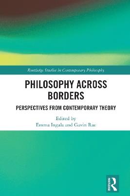 Philosophy Across Borders: Perspectives from Contemporary Theory - cover