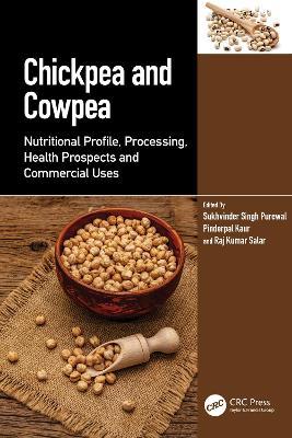 Chickpea and Cowpea: Nutritional Profile, Processing, Health Prospects and Commercial Uses - cover