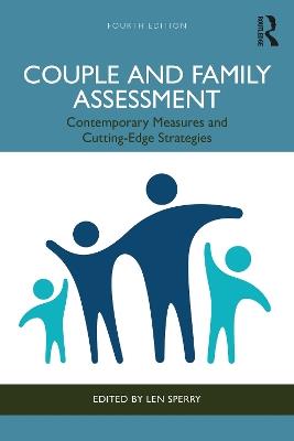 Couple and Family Assessment: Contemporary Measures and Cutting-Edge Strategies - cover