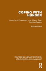 Coping with Hunger: Hazard and Experiment in an African Rice-Farming System
