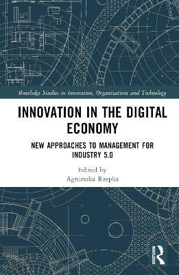 Innovation in the Digital Economy: New Approaches to Management for Industry 5.0 - cover