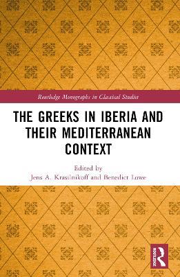 The Greeks in Iberia and their Mediterranean Context - cover