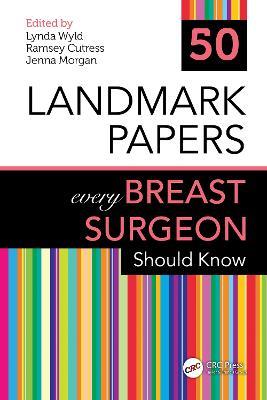 50 Landmark Papers every Breast Surgeon Should Know - cover