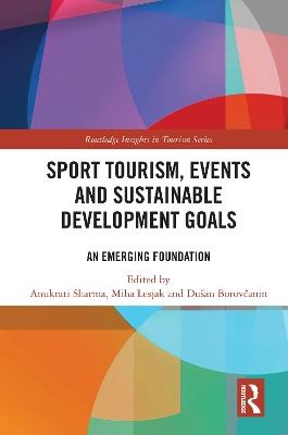 Sport Tourism, Events and Sustainable Development Goals: An Emerging Foundation - cover