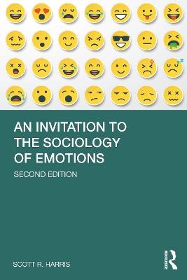 An Invitation to the Sociology of Emotions - Scott Harris - cover