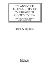 Transport Documents in Carriage Of Goods by Sea: International Law and Practice