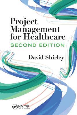 Project Management for Healthcare - David Shirley - cover