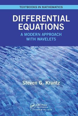 Differential Equations: A Modern Approach with Wavelets - Steven Krantz - cover