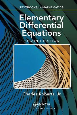 Elementary Differential Equations: Applications, Models, and Computing - Charles Roberts - cover