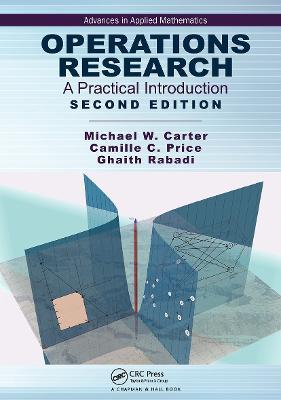 Operations Research: A Practical Introduction - Michael Carter,Camille C. Price,Ghaith Rabadi - cover