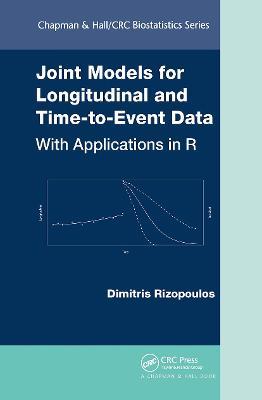 Joint Models for Longitudinal and Time-to-Event Data: With Applications in R - Dimitris Rizopoulos - cover