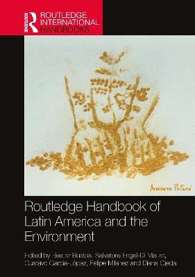 Routledge Handbook of Latin America and the Environment - cover