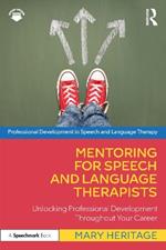 Mentoring for Speech and Language Therapists: Unlocking Professional Development Throughout Your Career