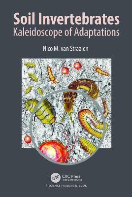 Soil Invertebrates: Kaleidoscope of Adaptations - Nico M. van Straalen - cover