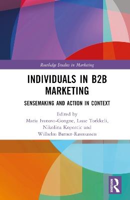 Individuals in B2B Marketing: Sensemaking and Action in Context - cover