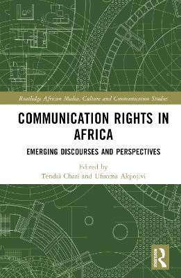 Communication Rights in Africa: Emerging Discourses and Perspectives - cover