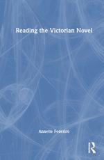 Reading the Victorian Novel