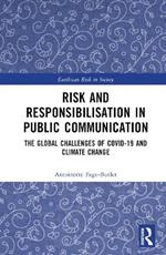Risk and Responsibilisation in Public Communication: The Global Challenges of COVID-19 and Climate Change