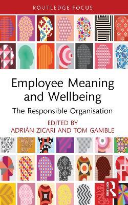 Employee Meaning and Wellbeing: The Responsible Organisation - cover