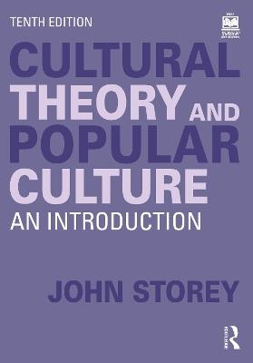 Cultural Theory and Popular Culture: An Introduction - John Storey - cover
