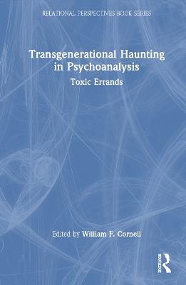 Transgenerational Haunting in Psychoanalysis: Toxic Errands - Maurice Apprey - cover