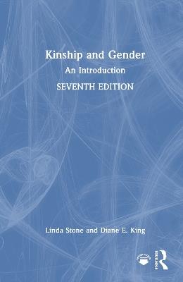 Kinship and Gender: An Introduction - Linda Stone,Diane E. King - cover