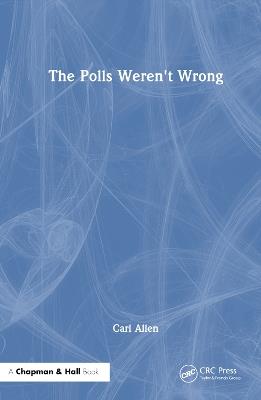 The Polls Weren't Wrong - Carl Allen - cover