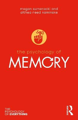 The Psychology of Memory - Megan Sumeracki,Althea Need Kaminske - cover