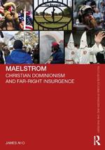 Maelstrom: Christian Dominionism and Far-Right Insurgence